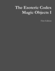 Image for The Esoteric Codex: Magic Objects I