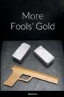 Image for More Fools&#39; Gold