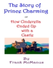 Image for Story of Prince Charming, or How Cinderella Ended Up With a Castle
