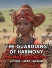 Image for Guardians Of Harmony: An African Savanna Tale