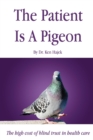 Image for The Patient is a Pigeon