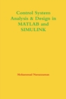 Image for Control System Analysis &amp; Design in Matlab and Simulink