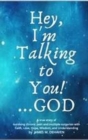 Image for Hey, I&#39;m Talking to You!..GOD