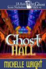 Image for Ghost Hall (the Ghost Files #4)