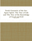 Image for Torah Gematria of the Set-Apart Spirit: the Tree of Life and the Tree of the Knowledge of Good and Evil