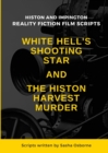 Image for White Hell&#39;s Shooting Star &amp; the Histon Harvest Murder