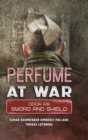 Image for Perfume at War : Odor as Sword and Shield