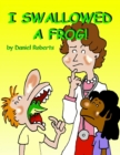 Image for I Swallowed a Frog