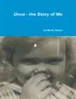 Image for Once - The Story of Me