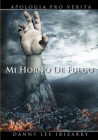 Image for Mi Horno De Fuego - Apologia Pro Verita
