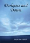 Image for Darkness and Dawn
