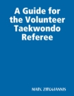 Image for Guide for the Volunteer Taekwondo Referee