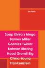 Image for Soap Elvira&#39;s Mega Barney Miller Goonies Twister Batman Blazing Hood Gromit Big China Young Frankenstein