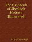 Image for Casebook of Sherlock Holmes (Illustrated)