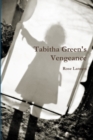 Image for Tabitha Green&#39;s Vengeance