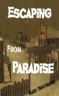 Image for Escaping From Paradise