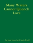 Image for Many Waters Cannot Quench Love