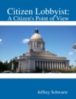Image for Citizen Lobbyist: A Citizen&#39;s Point of View