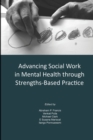 Image for Advancing social work in mental health through strengths-based practice