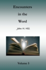 Image for Encounters in the Word, Volume 5 : Short Studies in God&#39;s Word