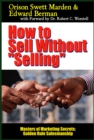 Image for How to Sell Without Selling.
