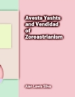 Image for Avesta Yashts and Vendidad of Zoroastrianism