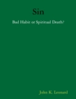 Image for Sin: Bad Habit or Spiritual Death