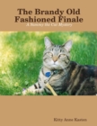 Image for Brandy Old Fashioned Finale: A Sammy the Cat Mystery