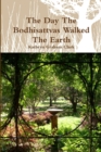 Image for The Day the Bodhisattvas Walked the Earth