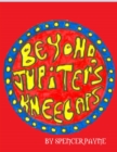 Image for Beyond Jupiter&#39;s Kneecaps