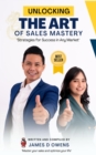 Image for Unlocking The Art Of Sales Mastery: Strategies for Success in Any Market