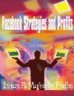 Image for Facebook Strategies and Profits - Instant Fb Marketing Profits