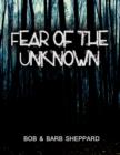 Image for Fear of the Unknown