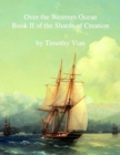 Image for Over the Westrem Ocean: Book II of The Shards of Creation