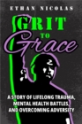 Image for Grit To Grace