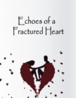 Image for Echoes_of_a_Fractured_Heart