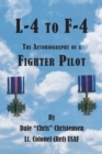 Image for L-4 to F-4: the Autobiography of a Fighter Pilot