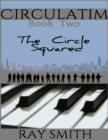 Image for Circulatim - Book Two - The Circle Squared