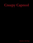 Image for Creepy Capreol