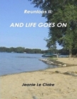 Image for Reunions Two: And Life Goes On