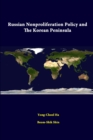 Image for Russian Nonproliferation Policy and the Korean Peninsula