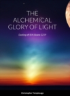 Image for The Alchemical Glory of Light