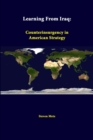 Image for Learning from Iraq: Counterinsurgency in American Strategy