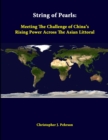 Image for String of Pearls: Meeting the Challenge of China&#39;s Rising Power Across the Asian Littoral