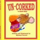 Image for Un-Corked