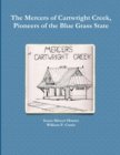 Image for The Mercers of Cartwright Creek, Pioneers of the Blue Grass State