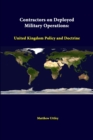Image for Contractors on Deployed Military Operations: United Kingdom Policy and Doctrine