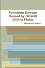 Image for Formation Damage Caused by Oil-Well Drilling Fluids