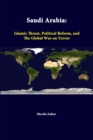 Image for Saudi Arabia: Islamic Threat, Political Reform, and the Global War on Terror