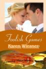 Image for Foolish Games, Book 3 of the Family Heirlooms Series